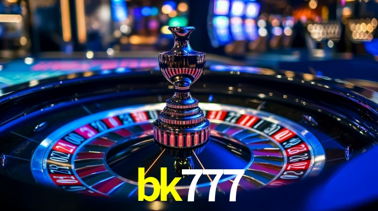 Explore as vantagens do bk777: serviço profissional e confiabilidade